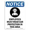 Signmission OSHA Notice Sign, Employees Must Wear With Symbol, 10in X 7in Rigid Plastic, 7" W, 10" H, Portrait OS-NS-P-710-V-11980 - alternate 1